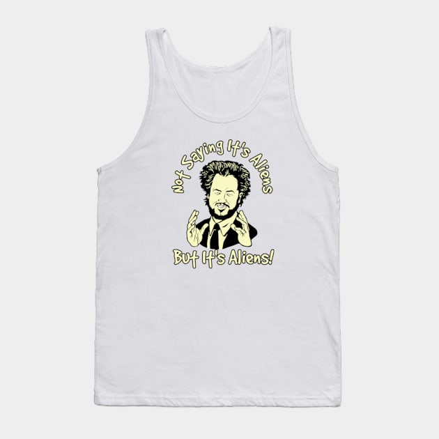 Aliens are real, I want to believe Tank Top by BanyakMau